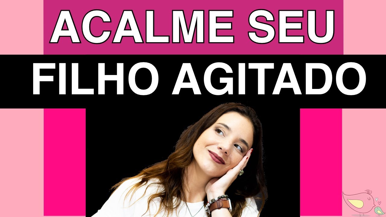 Hiperatividade - Dicas Infalíveis para Acalmar uma Criança Agitada