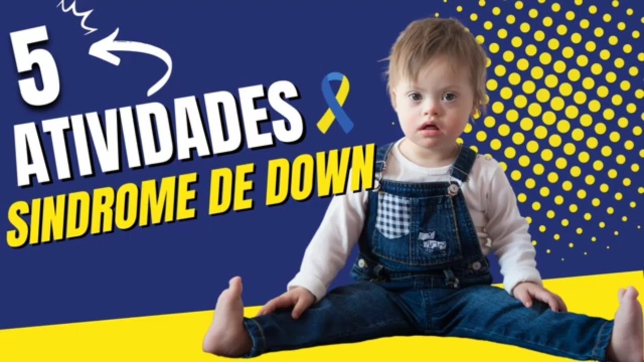 Atividades para estimular a linguagem, cognição e memória da criança com Síndrome de Down.