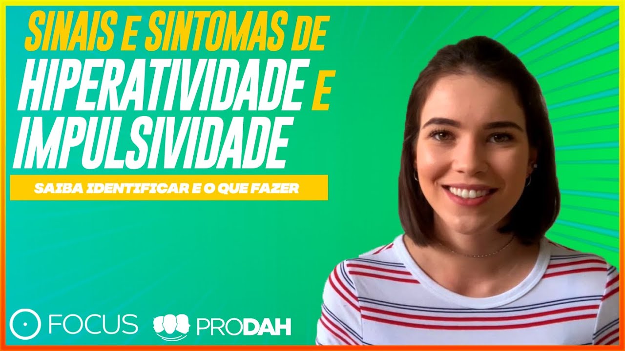Sintomas de TDAH: Hiperatividade e Impulsividade